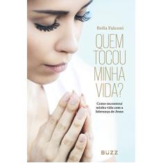 Quem tocou minha vida?