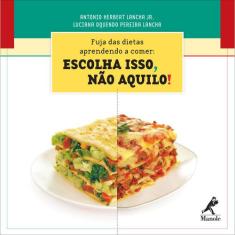 Livro - Fuja das dietas aprendendo a comer