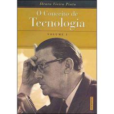 Conceito de tecnologia, O - volume 1
