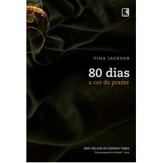 Livro - 80 dias: A cor do prazer (Vol. 4)