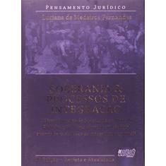 Soberania & Processo de Integração - Pensamento Jurídico