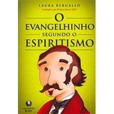 O Evangelhinho Segundo o Espiritismo - Lachatre