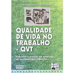 Livro - Qualidade de Vida no Trabalho - QVT: Conceitos e Práticas nas Empresas da Sociedade Pós-Industrial