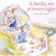 A Família em Primeiro Lugar: Guia da Criança