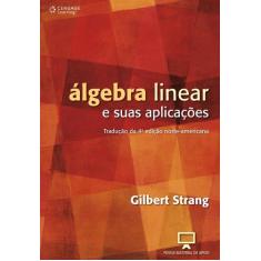 Livro - Álgebra Linear E Suas Aplicações