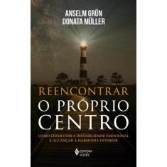 Reencontrar O Próprio Centro