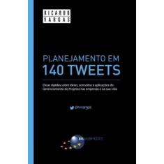 Planejamento Em 140 Tweets - Brasport Livros
