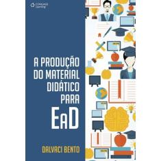 Livro - A Produção Do Material Didático Para EAD