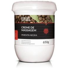 Creme de Massagem Pimenta Negra 650g DÁgua Natural - D'agua Natural