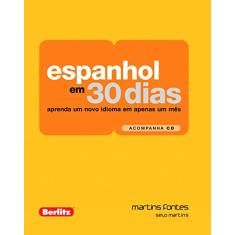 Espanhol em 30 Dias: Aprenda um Novo Idioma em Apenas um Mês