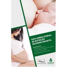 Livro - Guia Ambulatorial De Nutrição Materno-Infantil