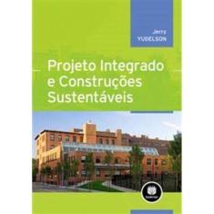 Projeto Integrado e Construcoes Sustentaveis