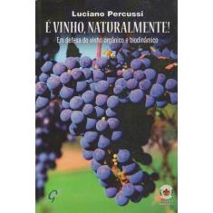 e Vinho, Naturalmente