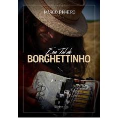 Livro - Esse tal de Borghettinho
