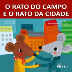 O rato do campo e o rato da cidade - FTD (PARADIDATICOS), 3