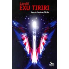 Laroiê Exu Tiriri - ANUBIS EDITORES
