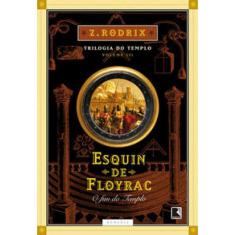 Esquin de Floyrac: O fim do Templo (Vol. 3)