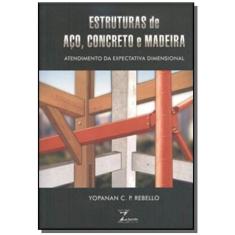 Estruturas de Aco, Concreto e Madeira
