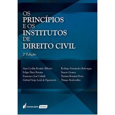 Os Princípios e os Institutos de Direito Civil. 2018