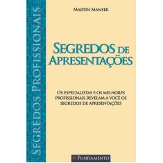 Livro - Segredos Profissionais - Segredos De Apresentações