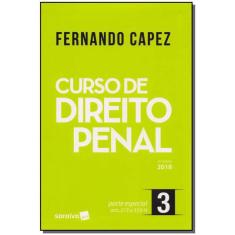 Curso De Direito Penal Vol. 3 - Parte Especial - 16ª Ed