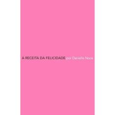 A receita da felicidade