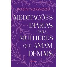Livro - Meditações diárias para mulheres que amam demais