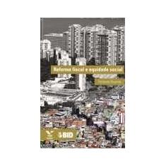 Reforma fiscal e equidade social - FGV