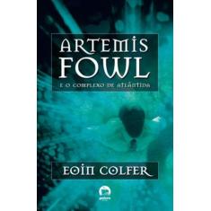 Livro - Artemis Fowl: O complexo de Atlântida (Vol. 7)