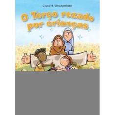 o Terço Rezado Por Crianças