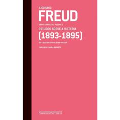 Livro - Freud (1893-1895) - Obras completas volume 2: Estudos sobre a histeria