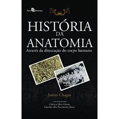 História da Anatomia Através da Dissecação do Corpo Humano