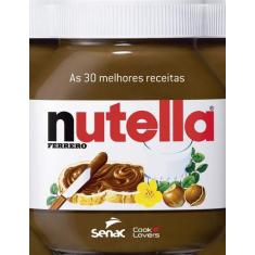 Livro - As 30 melhores receitas com Nutella