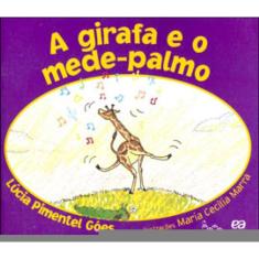 A Girafa E O Mede-Palmo