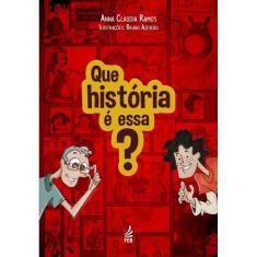Que história é essa?
