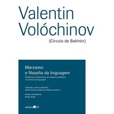 Marxismo e filosofia da linguagem: problemas fundamentais do método sociológico na ciência da linguagem