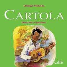 Cartola - Crianças Famosas