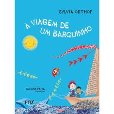 A Viagem de Um Barquinho - Série Arco Íris
