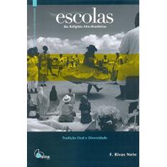 Escolas das Religiões Afro-Brasileiras: Tradição Oral e Diversidade