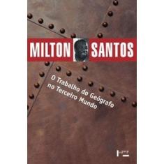 O Trabalho Do Geógrafo No Terceiro Mundo