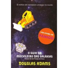 Livro O Guia Do Mochileiro Das Galáxias Vol. 1 - Douglas Adams