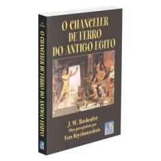 Chanceler de Ferro do Antigo Egito (O) - EDITORA DO CONHECIMENTO
