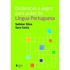 Dinâmicas e jogos para aulas de Língua Portuguesa