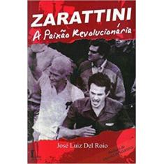 Zarattini - A Paixão Revolucionária - Icone