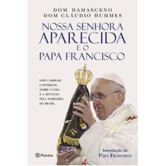 Livro - Nossa Senhora Aparecida e o Papa Francisco