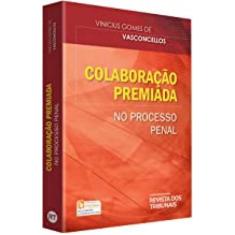 Colaboração Premiada No Processo Penal