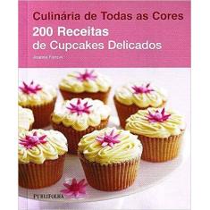 200 Receitas de Cupcakes Delicados Paperback Farrow, Joanna