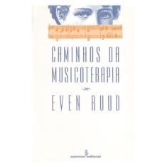 Caminhos Da Musicoterapia
