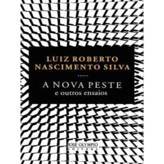 A Nova Peste E Outros Ensaios