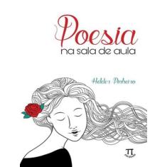 Livro - Poesia Na Sala De Aula, 1, 15.5 x 23